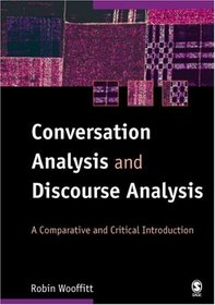 Conversation Analysis and Discourse Analysis : A Comparative and Critical Introduction