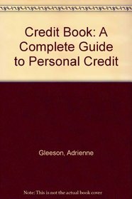 Credit Book: A Complete Guide to Personal Credit