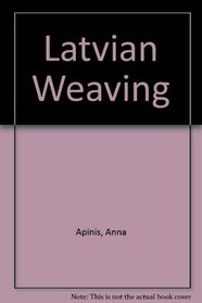 Latvian Weaving Techniques
