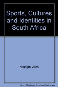 Sports, Cultures and Identities in South Africa