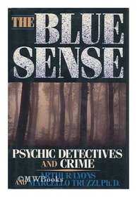 The Blue Sense: Psychic Detectives and Crime