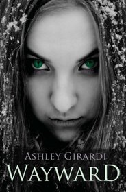Wayward: The Witch Wars Saga (Volume 1)