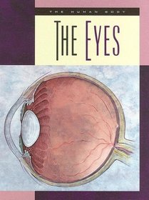 The Eyes (The Human Body)