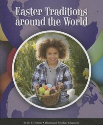 Easter Traditions Around the World (World Traditions (Child's World))