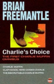 Charlie's Choice: The First Charlie Muffin Omnibus (Bloodlines)
