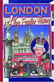 London, A Very Peculiar History (Cherished Library)
