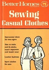 Better Homes and Gardens - Sewing Casual Clothes