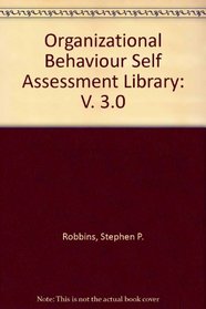 Organizational Behaviour Self Assessment Library: V. 3.0