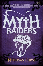 Medusa's Curse (Myth Raiders, Bk 1)