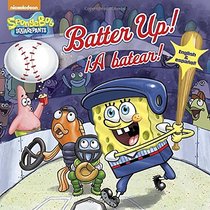 Batter Up!/A batear!(SpongeBob SquarePants) (Pictureback(R))