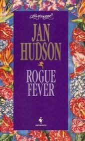 Rogue Fever (Loveswept, No 755)