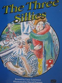 The Three Sillies: Surprise and Discovery (Literacy Links Plus Guided Readers Fluent)
