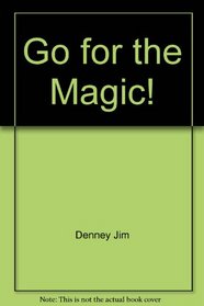 Go for the Magic!