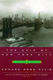 The Epic of New York City : A Narrative History
