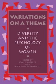 Variations on a Theme: Diversity and the Psychology of Women (S U N Y Series in the Psychology of Women)