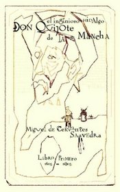 El ingenioso hidalgo Don Quijote de la Mancha, I (Spanish Edition)