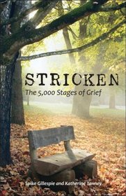 Stricken: The 5,000 Stages of Grief