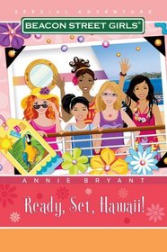 Ready! Set! Hawaii! (Beacon Street Girls)