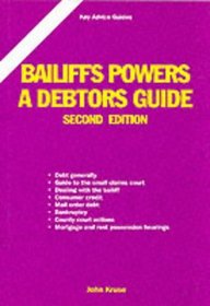 Bailiff's Powers: A Debtor's Guide (Key Advice Guides)