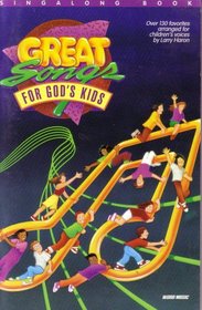 Great Songs for God's Kids (Singalong Book)