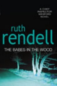 The Babes in the Wood (Chief Inspector Wexford, Bk 19)