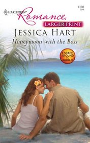 Honeymoon with the Boss (Escape Around the World) (Harlequin Romance, No 4100) (Larger Print)