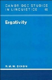 Ergativity (Cambridge Studies in Linguistics)