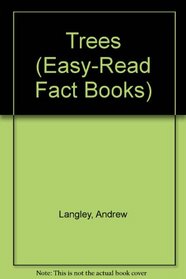 Trees (Easy-Read Fact Books)