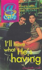 I'll Have What He's Having (Cafe, Book 2)