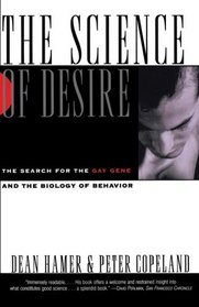 Science of Desire : The Gay Gene and the Biology of Behavior