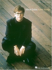 Elton John - Love Songs (Piano/Vocal/Guitar Artist Songbook)
