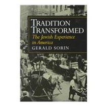 Tradition Transformed : The Jewish Experience in America (The American Moment)
