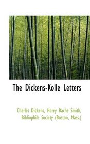 The Dickens-Kolle Letters