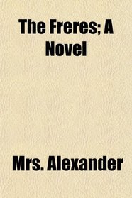 The Freres; A Novel