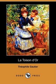 La Toison d'Or (Dodo Press) (French Edition)