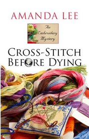 Cross-Stitch Before Dying (Large Print)