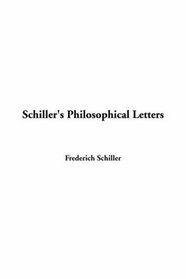 Schiller's Philosophical Letters