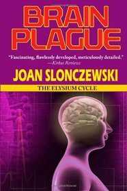 Brain Plague - An Elysium Cycle Novel