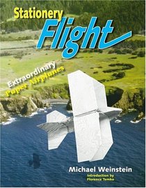 Stationery Flight: Extraordinary Paper Airplanes