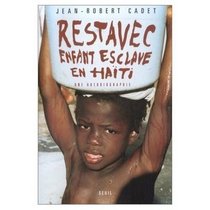Restavec : Enfant-esclave  Hati : Une autobiographie