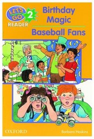 Birthday Magic: Baseball Fans (Let's Go  Reader)