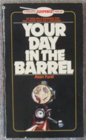 Your Day in the Barrel