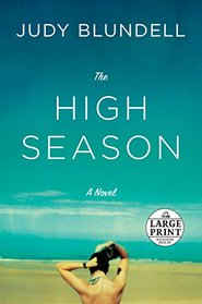 The High Season: A Novel (Random House Large Print)