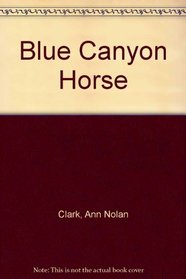Blue Canyon Horse: 2