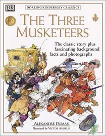 Dorling Kindersley Classics: The Three Musketeers