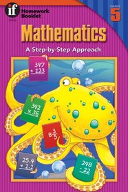 Mathematics Homework Booklet, Grade 5: A Step-By-Step Approach (Homework Booklets)
