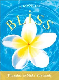 A Book of Bliss: Thoughts to Make You Smile