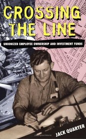 Crossing the Line: Unionized Employee Ownership and Investment Funds