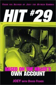 Hit 29: Based on the Killer's Own Account