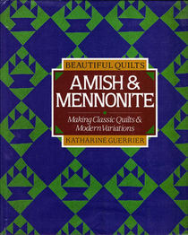 Amish and Mennonite (Beautiful Quilts)